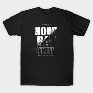 HOODRAT T-Shirt